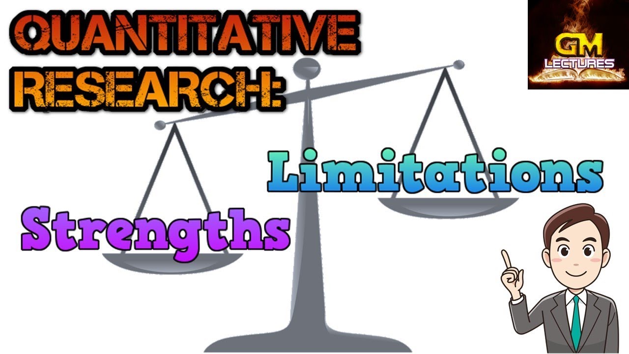 QUANTITATIVE RESEARCH Strengths Limitations GM Lectures YouTube