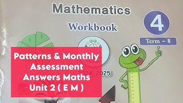 Patterns & Monthly assessment, Maths Unit 2 Workbook answers Term 2, 2024-25
