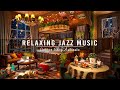 Jazz Relaxing Music at Cozy Coffee Shop Ambience ☕ Warm Jazz Music to Study, Work | Background Music