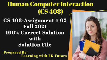 CS408 Assignment no.2 Solution Fall 2021 || CS408 Assignment no 2 100% Correct Solution Fall 2021