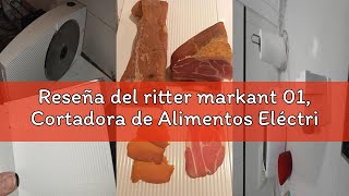 Reseña del ritter markant 01, Cortadora de Alimentos Eléctrica Plegable y Rebanadora de Pan con Moto