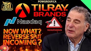 Tilray Brands Receives Warning From Nasdaq, Reverse Split/Delisting Incoming? Now What?