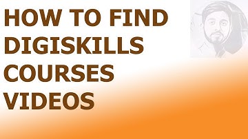 HOW TO FIND DIGISKILL COURSES VIDEOS