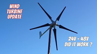 Wind Turbine Update, 24V - 48V Did It Work?