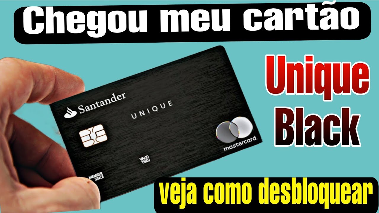 Cartao Unique Black Santander Unboxing E Como Desbloquear YouTube Cartao Unique Black Santander Unboxing E Como Desbloquear YouTube