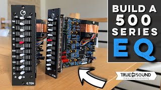 Garash Labs G.Ten V3 Kit Build - Build A 500 Series EQ!