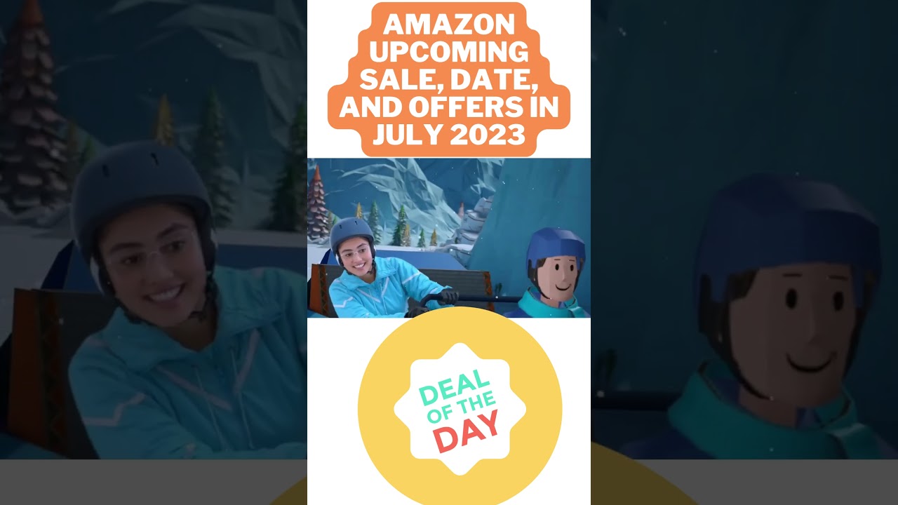 Amazon Upcoming Sale, Date, and Offers in July 2023 