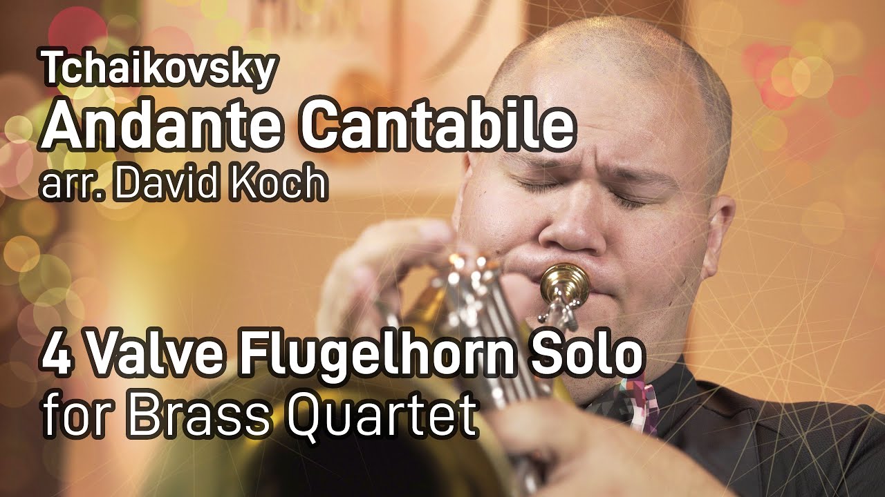Tchaikovsky Andante Cantabile - Brass Quartet/Flugelhorn Solo