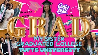 My sister GRADUATED College | Tufts University🐘