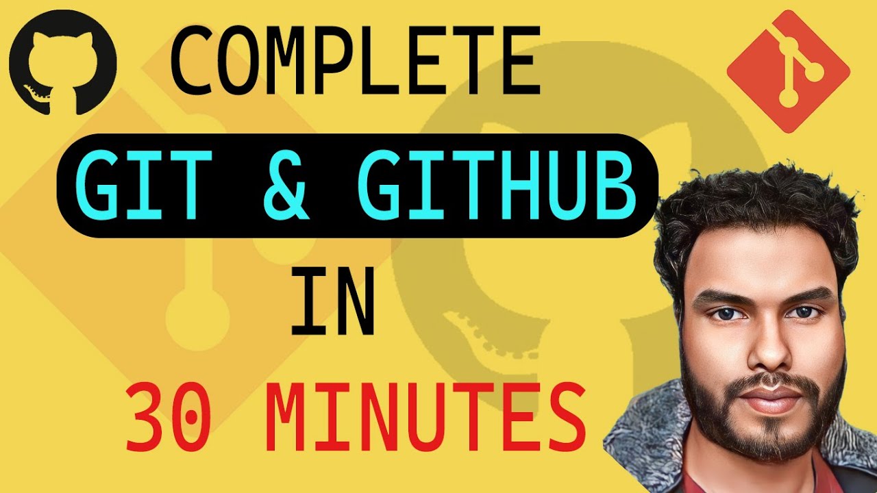 Learn Complete Git and GitHub in 30 Minutes - YouTube