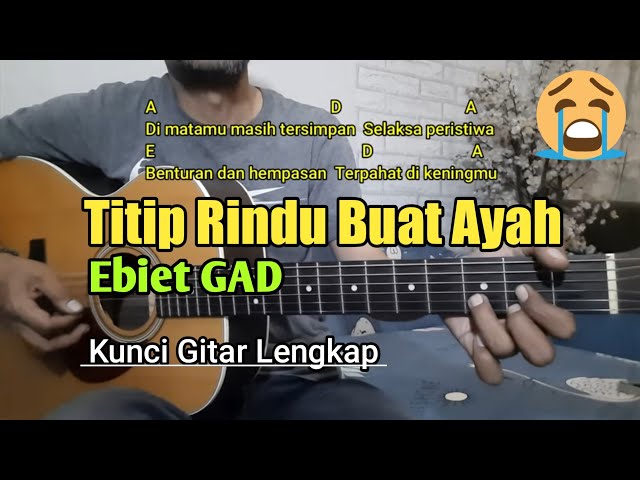 Kunci Gitar Titip Rindu Buat Ayah - Ebiet GAD | Mudah dan Lengkap class=