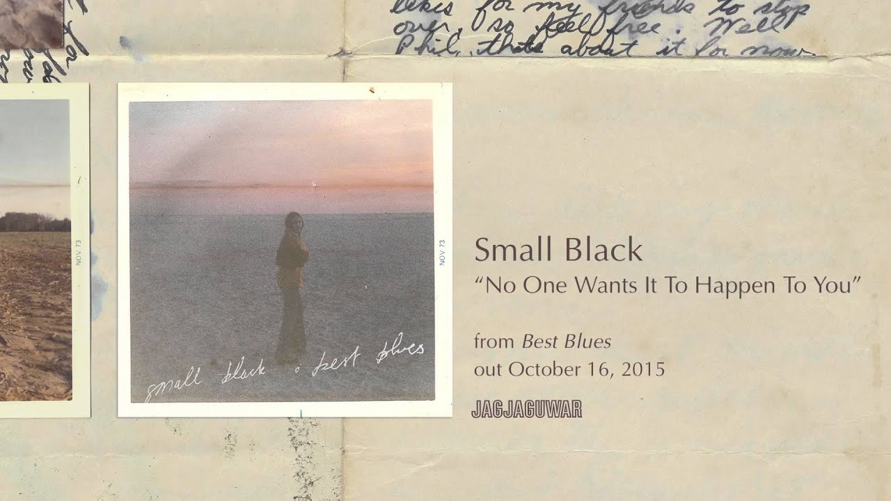 Small Black - No One Wants It To Happen To You (Official Audio) akkorde
