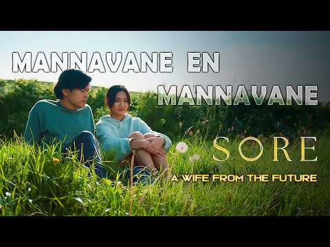 Mannavane Song from Irandaam Ulagam_Sore: A Wife from the Future