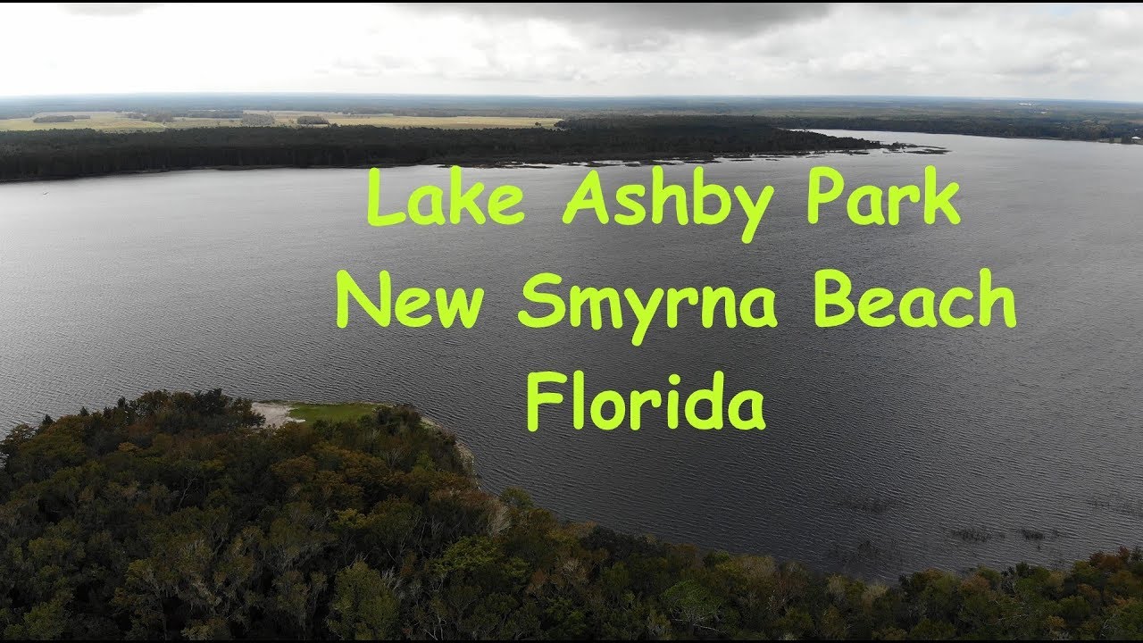 Lake Ashby Park New Smyrna Beach Florida YouTube