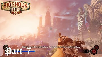 Bioshock Infinite: Part 7: Port Prosperity - En Route to Comstock House [Hard Difficulty]