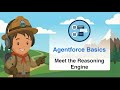 Agentforce Basics | Meet the Reasoning Engine
