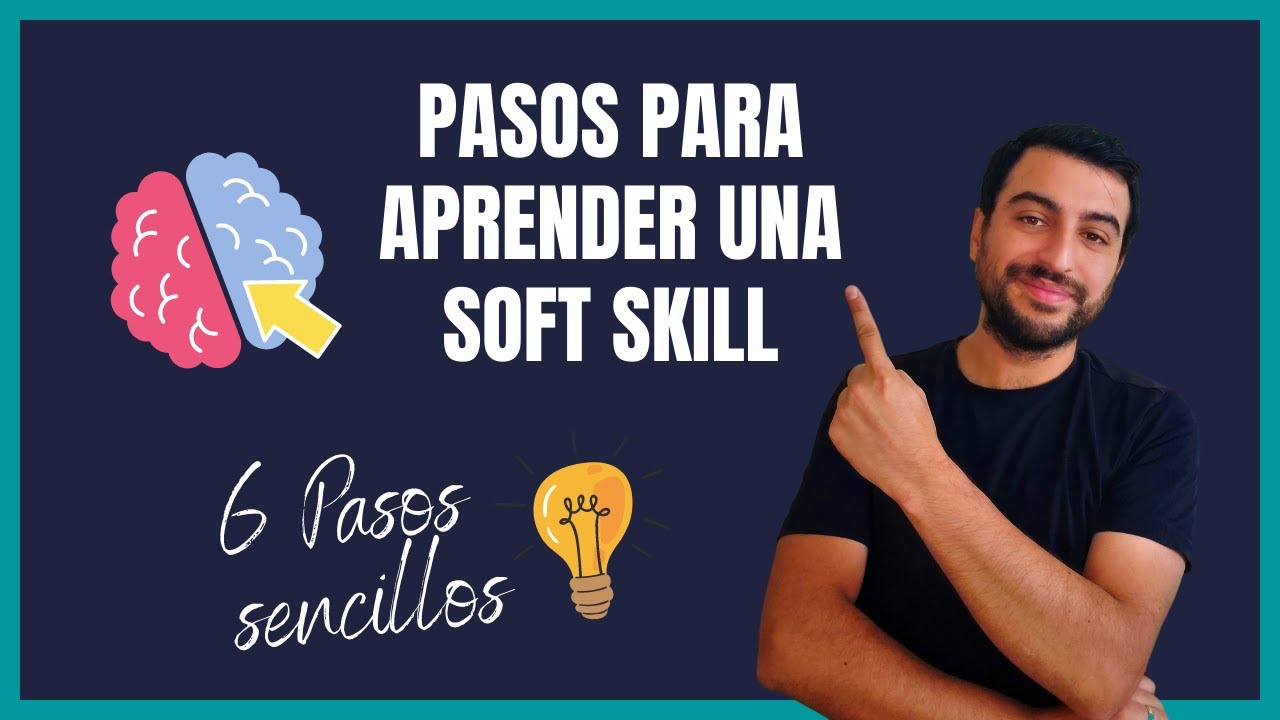 Soft skill en 5 minutos: ¿Cómo aprender una Soft skill? - YouTube