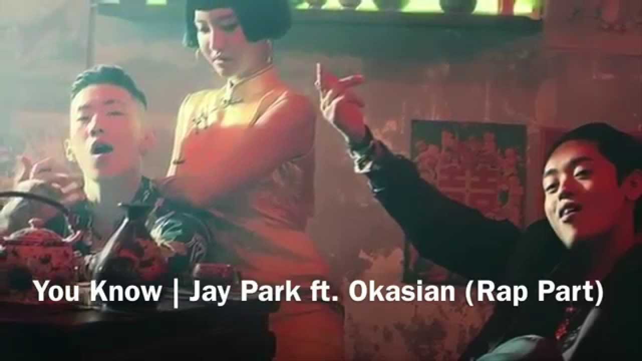 You Know | Jay Park ft. Okasian (Rap Part Cover) - YouTube