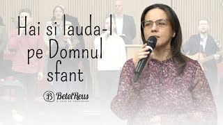 Hai si lauda-l pe Domnul sfant | Betel Reus | Colind |