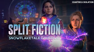 【Split Fiction】Chapter 6: Isolation