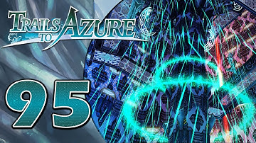 Core | Trails to Azure - Part 95 (100% Playthrough)