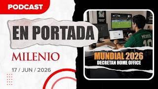 Gobierno activa home office y paro escolar en CDMX y Jalisco | Noticias de hoy 17/6/2026 #Podcast