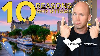 Should I Move to Ottawa? 10 Reasons Why You Should