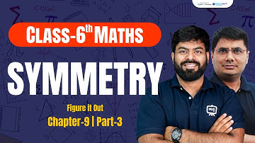 Class 6 Maths Chapter 9 Symmetry | Class 6 Maths Chapter 9 | Class 6 Maths English Medium | Ekaksha
