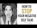 How To STOP Negative Self-Talk | aka Being an A*Hole to Yourself