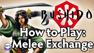 Bushido Risen Sun Rules Video 4: Melee Exchange