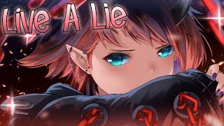 Nightcore - Live A Lie (Lyrics)