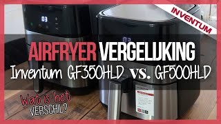 Cerebrum Volwassenheid Wiskunde Verschil tussen Inventum GF350HLD en GF500HLD airfryer - YouTube