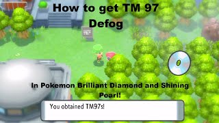How to get TM 97 Defog in Pokemon Brilliant Diamond and Shining Pearl!