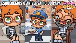ROTINA ESQUECEMOS O ANIVERSÁRIO DO PAPAI 😭🎂🎊 (Avatar World)