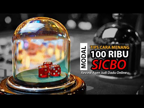 modal-100-ribu-tips-cara-menang-(-sicbo)-judi-dadu-online