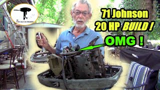 1971 Johnson 20 Hp Build  First Look  WOW! / THIS OLD OUTBOARD