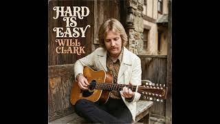 Will Clark - Hard is Easy