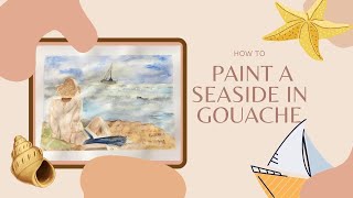 How to paint seaside | Gouache painting for beginners