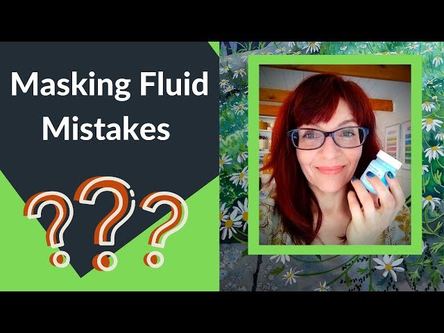 5 Masking Fluid Mistakes to Avoid 