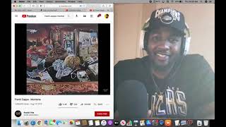 Frank Zappa - Montana (Reaction)