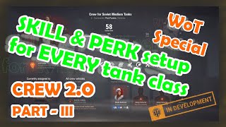 Crew 2.0 | Which Perks for which Tank classes | Big Guide on Perks and Skills | WoT with BRUCE Crew 2.0 | Which Perks for which Tank classes | Big Guide on Perks and Skills | WoT with BRUCE