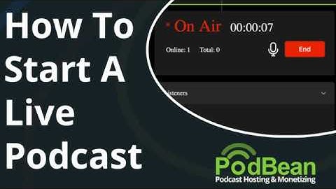 How To Start A Live Podcast