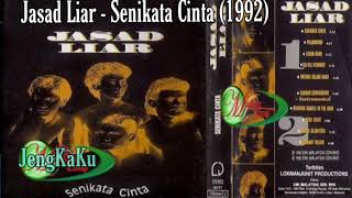 Jasad Liar - Senikata Cinta (1992) Full Album