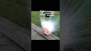 Explosive Interaction Of Cesium And Water #Science #Experiment