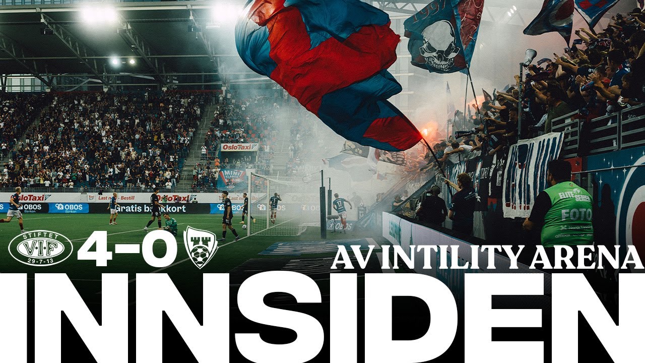 INNSIDEN: Herja på Intility Arena! | Vålerenga 4-0 Sarpsborg 08