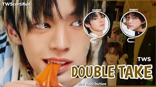 TWS - DOUBLE TAKE line distribution
