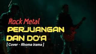 PERJUANGAN & DOA - ROCK METAL ( Cover Rhoma irama ) #lagurockmetal