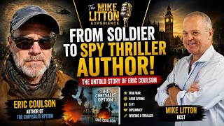 He Went From Army Infantryman to International Spy Thriller Author |The Untold Story of Eric Coulson