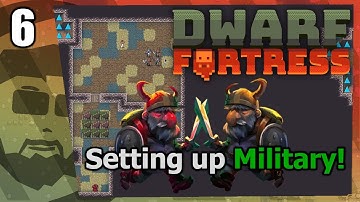 Setting up our military | Dwarf Fortress | BigVlad Plays | Part 6