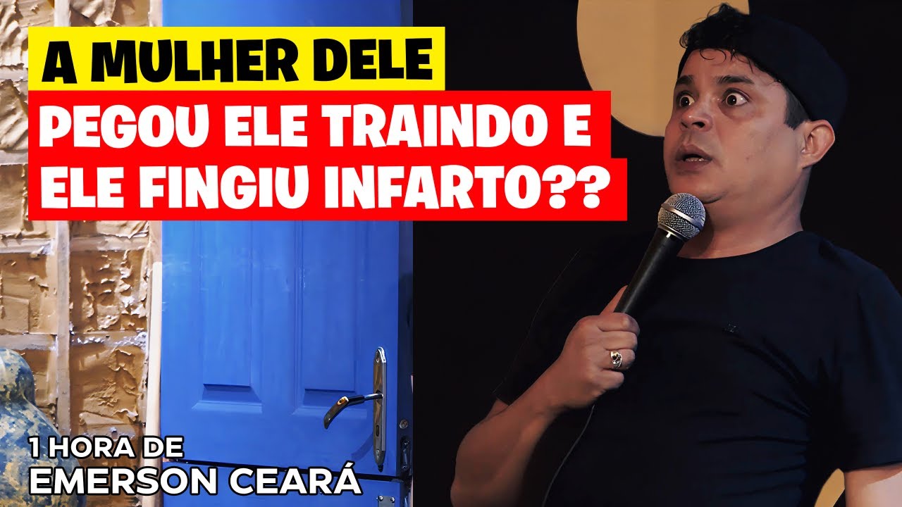 EMERSON CEARÁ  -  A MULHER DELE PEGOU ELE TRAINDO E ELE FINGIU UM INFARTO?